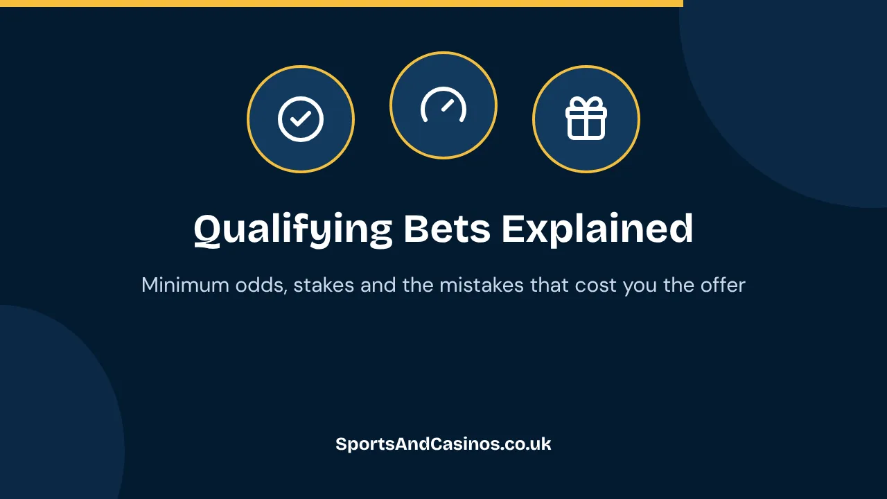 Qualifying Bets Explained